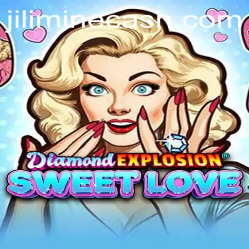JILI MINE Explosive Fun in DiamondExplosionSweetLove