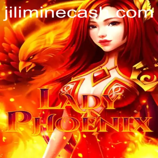 Unveiling LadyPhoenix: A New Gaming Experience with JILI MINE